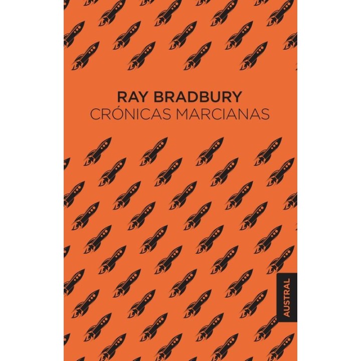 Crónicas Marcianas - Ray Bradbury | Austral
