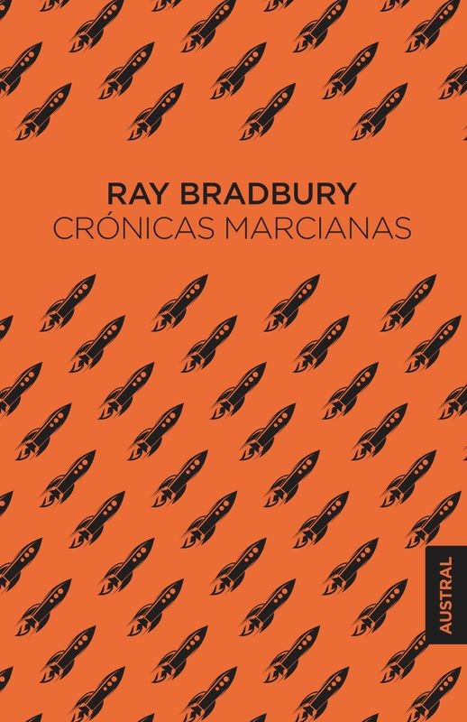 Crónicas Marcianas - Ray Bradbury | Austral