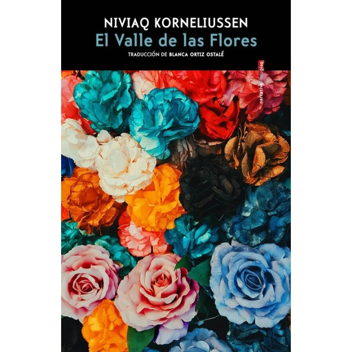 El Valle de las Flores - Niviaq Korneliussen | Narrativa