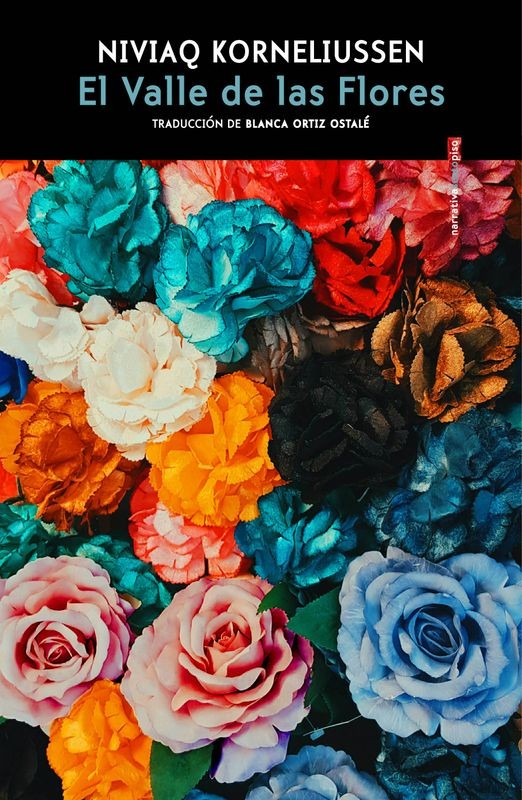 El Valle de las Flores - Niviaq Korneliussen | Narrativa