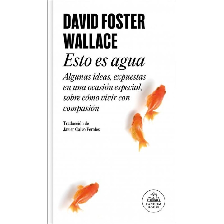 ESTO ES AGUA de DAVID FOSTER WALLACE