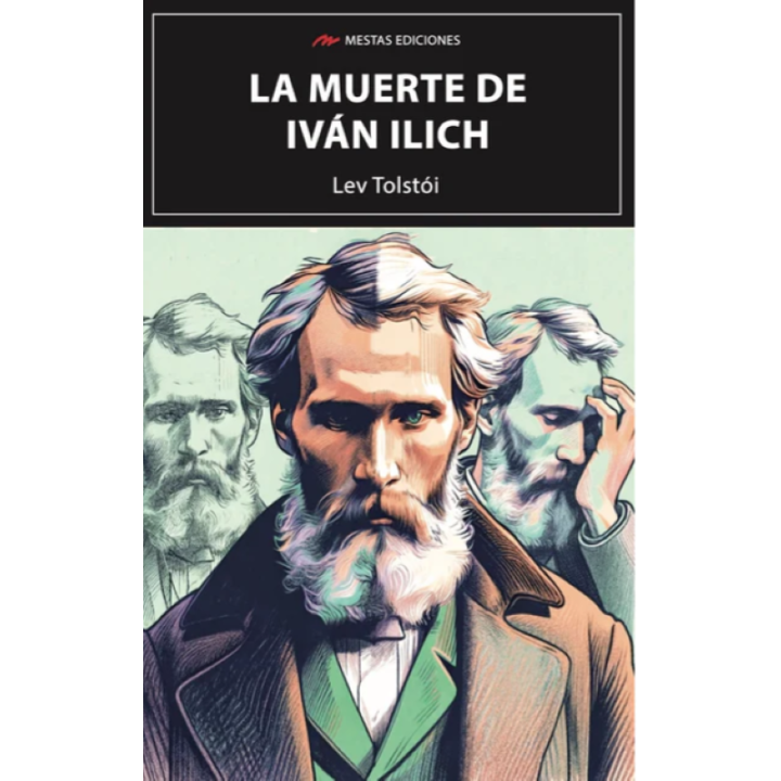 La Muerte de Ivan Ilich - Tolstói | Mestas Ediciones
