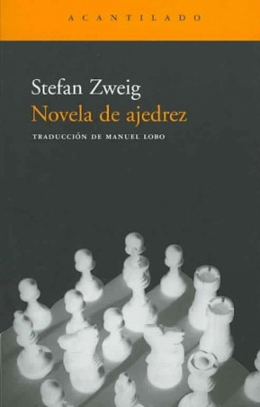 NOVELA DE AJEDREZ (Acantilado): Zweig | Compra Online