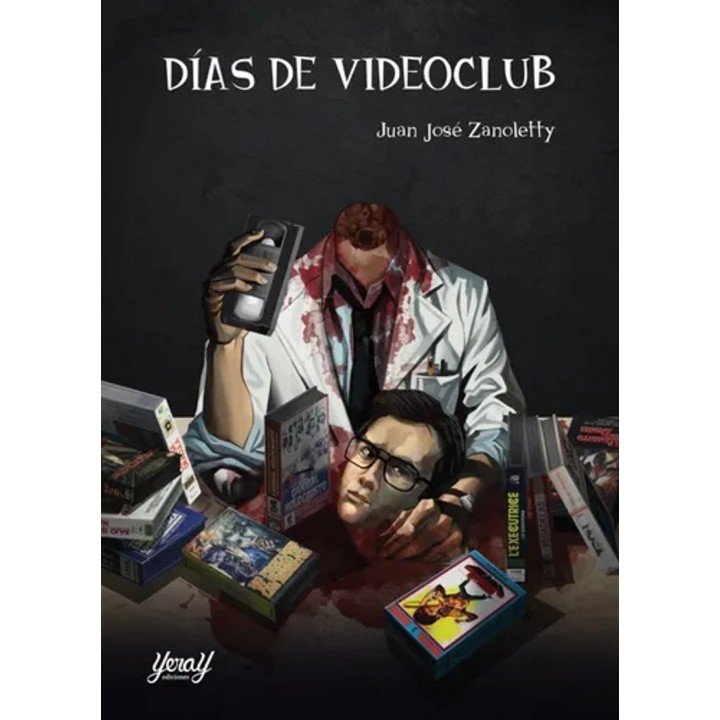 Días de Videoclub - Zanoletty (Yeray Ediciones)