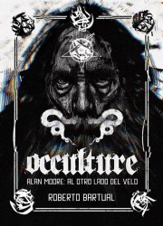 OCCULTURE Alan Moore: Ed. Marmotilla. Ocultismo