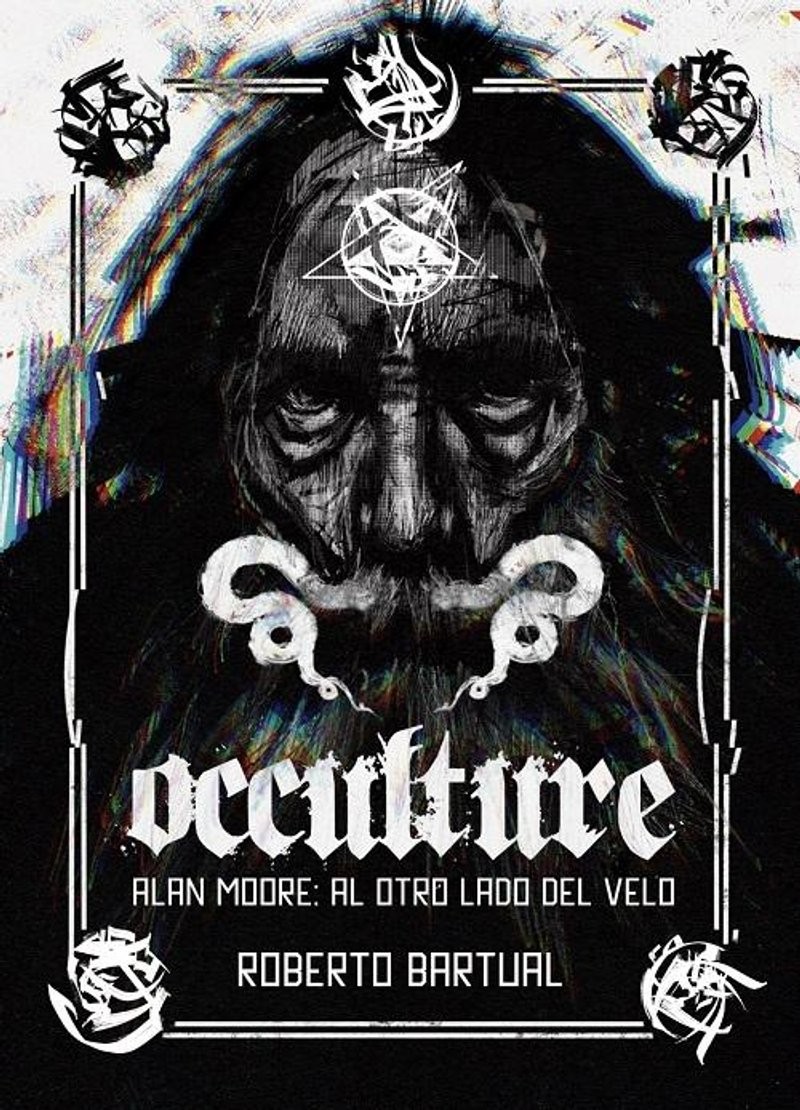 OCCULTURE Alan Moore: Ed. Marmotilla. Ocultismo