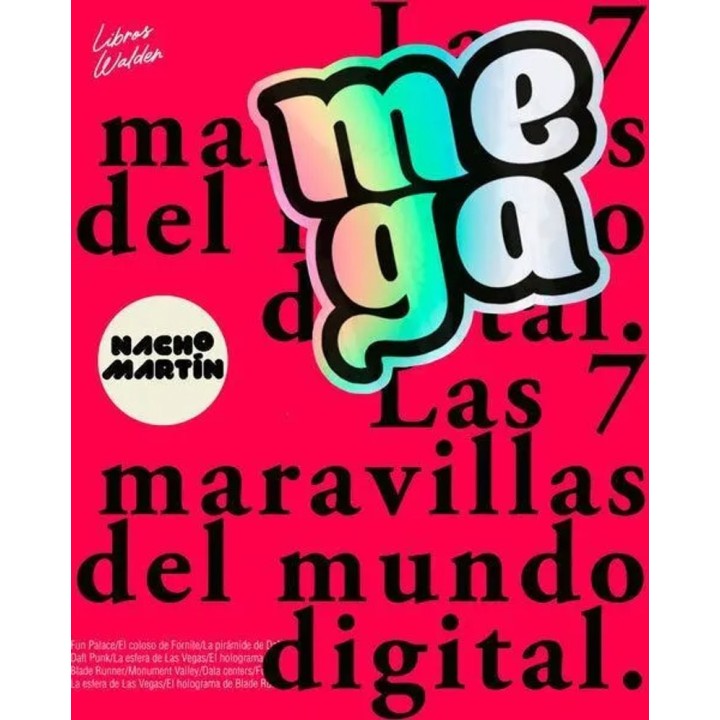 MEGA: Las 7 Maravillas Digitales - Nacho Martín (Walden)