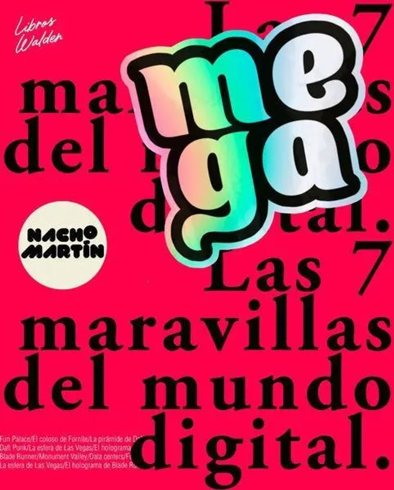 MEGA: Las 7 Maravillas Digitales - Nacho Martín (Walden)