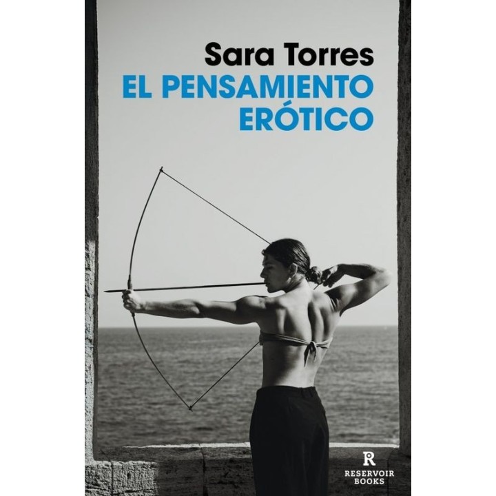El Pensamiento Erótico - Sara Torres | Reservoir Books