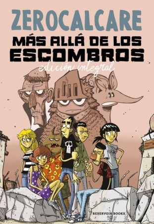 MAS ALLA DE LOS ESCOMBROS - Zerocalcare | Reservoir Books