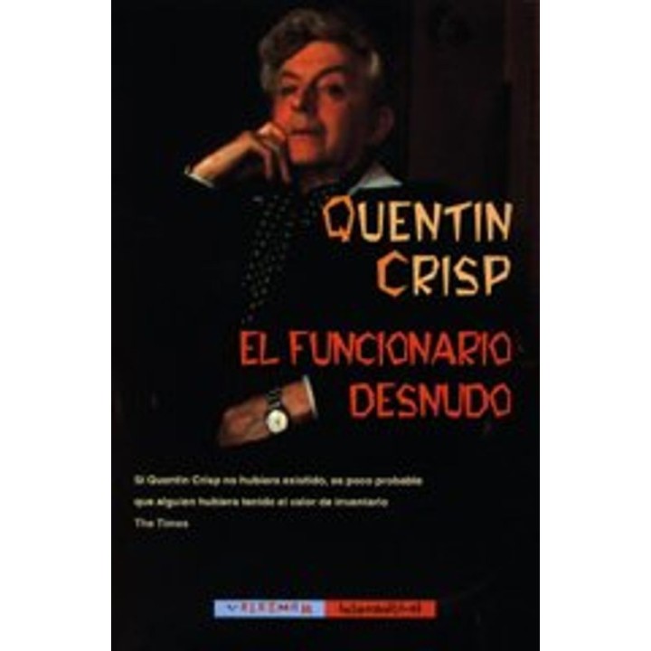 El Funcionario Desnudo - Quentin Crisp (Valdemar)