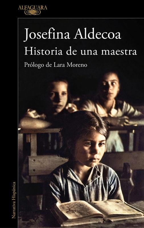 Historia de una Maestra - Josefina Aldecoa | Alfaguara