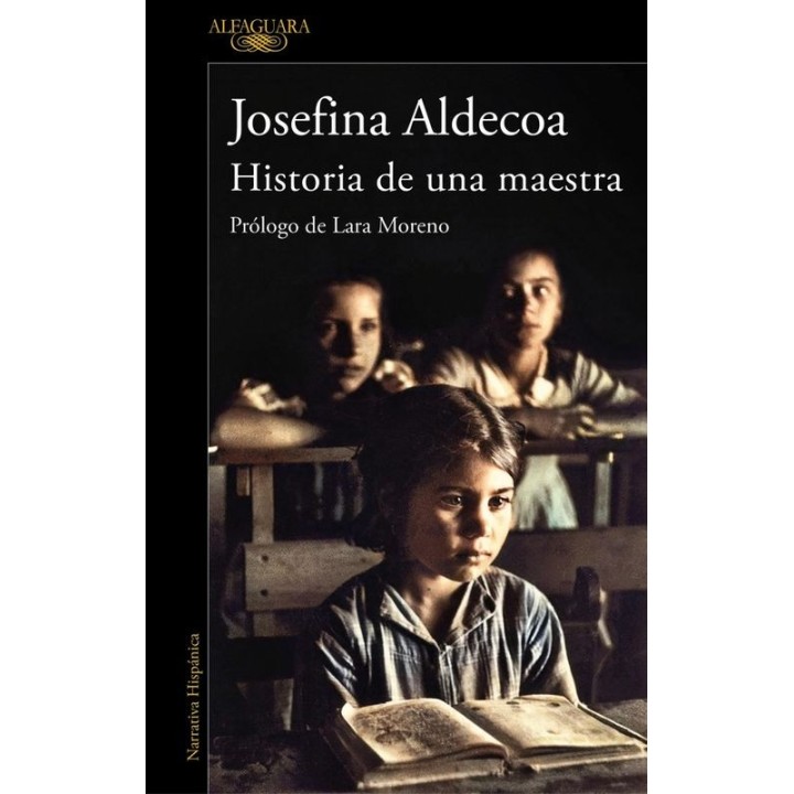 Historia de una Maestra - Josefina Aldecoa | Alfaguara