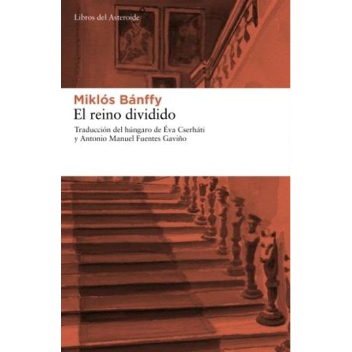 El Reino Dividido - Miklós Bánffy | Libros del Asteroide