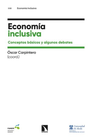 Economía Inclusiva - Oscar Carpintero | Los Libros de la Catarata