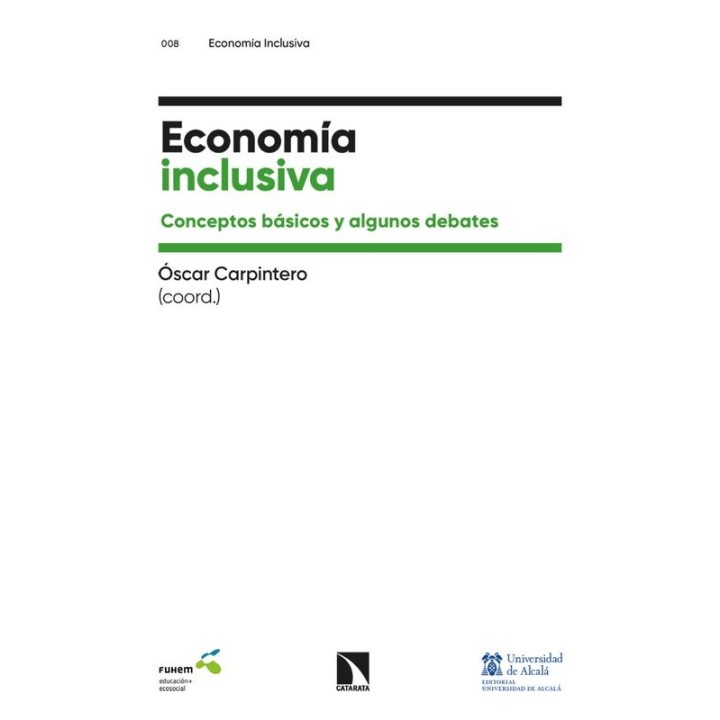 Economía Inclusiva - Oscar Carpintero | Los Libros de la Catarata