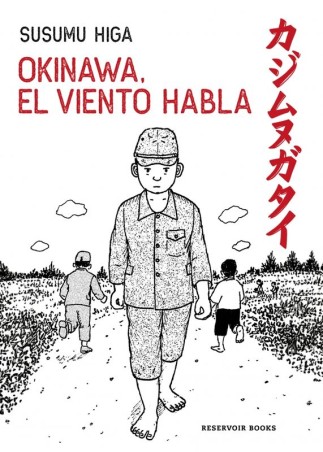 OKINAWA, EL VIENTO HABLA - Susumu Higa | Reservoir Books