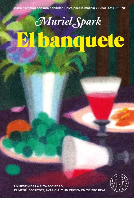 EL BANQUETE - Muriel Spark (Blackie Books)