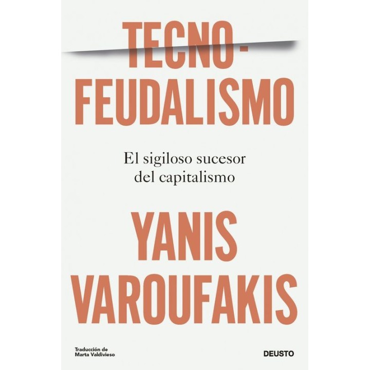 TECNO-FEUDALISMO - Yanis Varoufakis | Deusto