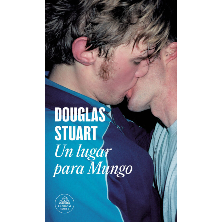 UN LUGAR PARA MUNGO de DOUGLAS STUART