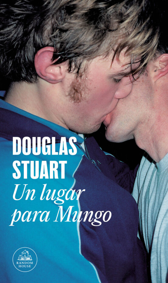 UN LUGAR PARA MUNGO de DOUGLAS STUART