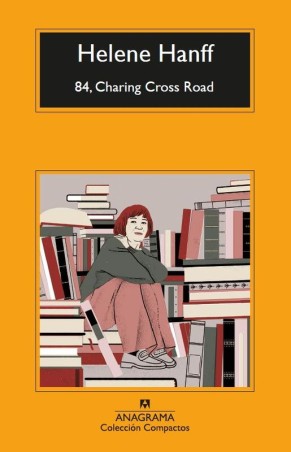 84, Charing Cross Road (Anagrama): Un Clásico Literario
