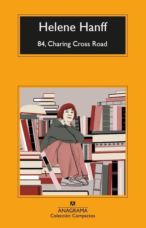 84, Charing Cross Road (Anagrama): Un Clásico Literario