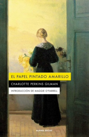 EL  PAPEL PINTADO AMARILLO de CHARLOTTE PERKINS GILMAN