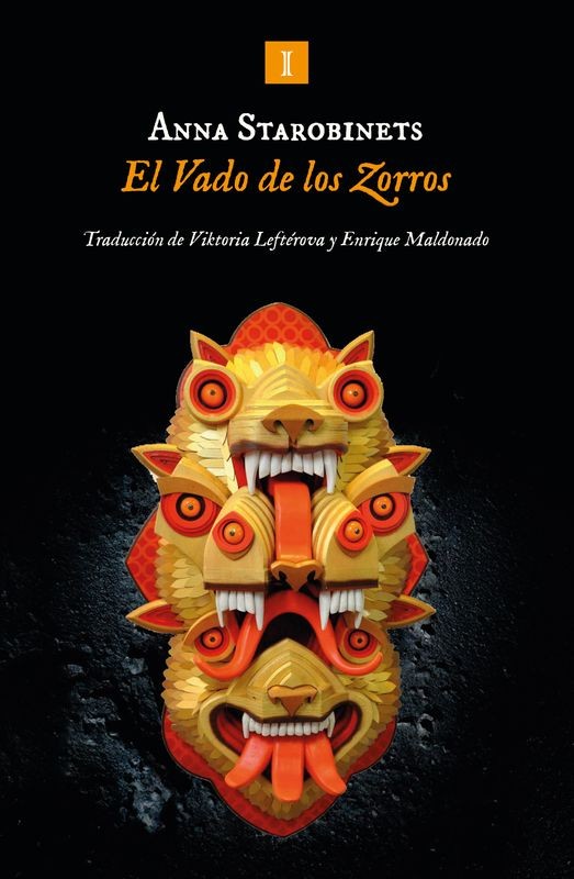 El Vado de los Zorros - Anna Starobinets | Impedimenta