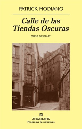 Calle de las Tiendas Oscuras - Modiano | Anagrama