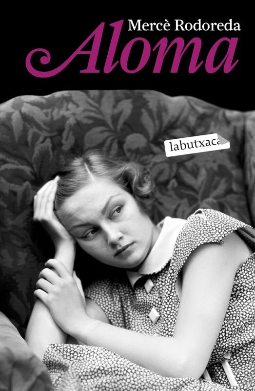 ALOMA - Mercè Rodoreda | labutxaca