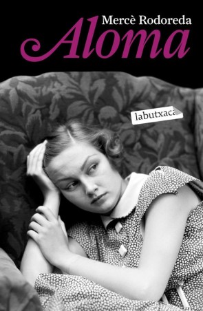 ALOMA - Mercè Rodoreda | labutxaca