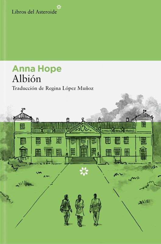 ALBION - Anna Hope | Libros del Asteroide