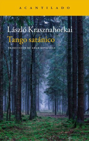 Tango Satánico - Krasznahorkai (Acantilado)