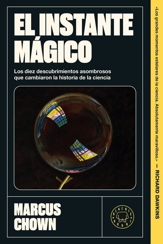 El Instante Mágico - Marcus Chown (Blackie Books)