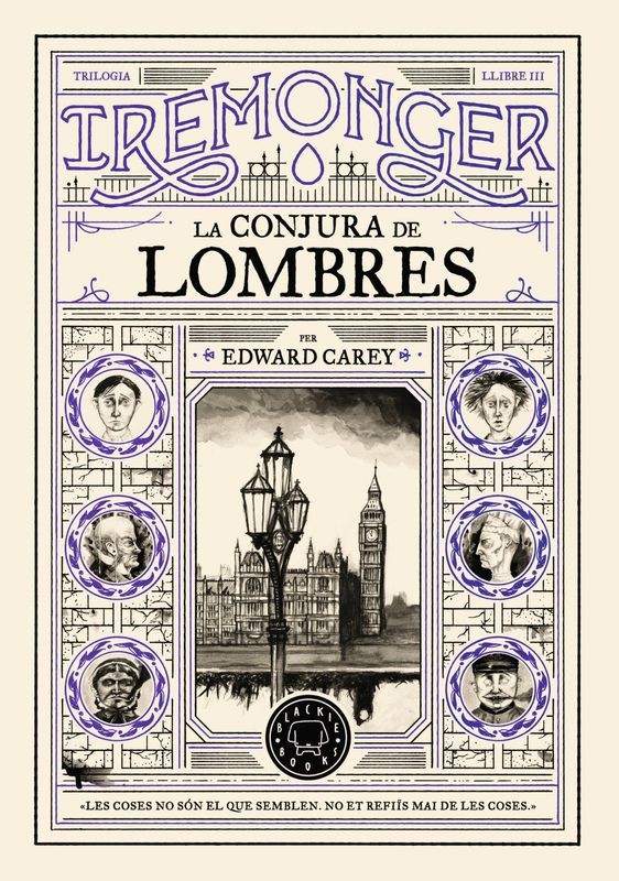 TRILOGIA IREMONGER 3 (CAT) - Edward Carey | Blackie Books