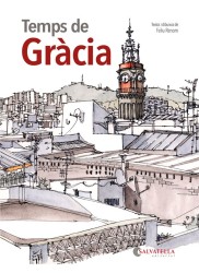 TEMPS DE GRÀCIA (Salvatella): Un homenatge a Gràcia