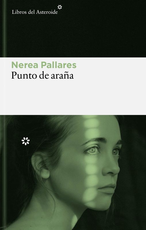 Punto de Araña - Nerea Pallarés | Libros del Asteroide