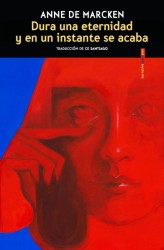 Dura una eternidad... - Anne de Marcken (Narrativa)