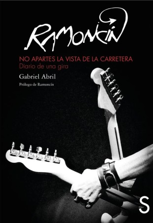 RAMONCIN - Gabriel Abril (Sílex Ediciones)
