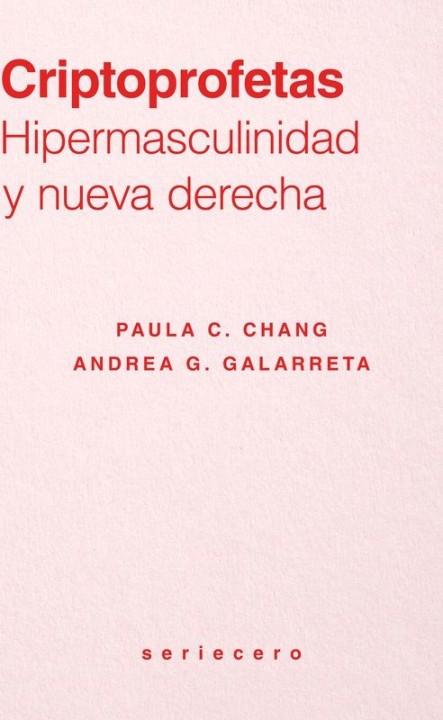 Criptoprofetas, Hipermasculinidad y Nueva Derecha - bauplan