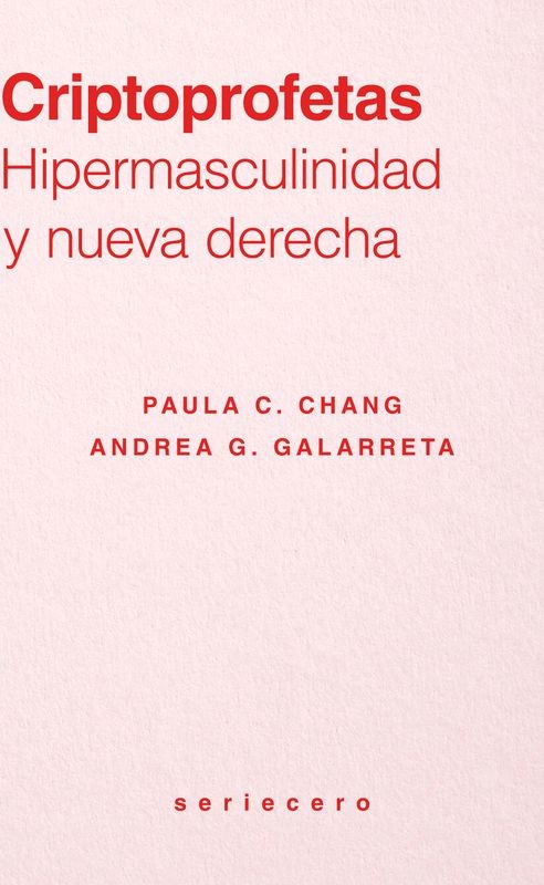 Criptoprofetas, Hipermasculinidad y Nueva Derecha - bauplan