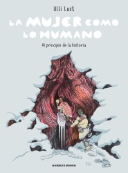 La Mujer como lo Humano: Ulli Lust (Garbuix Books)