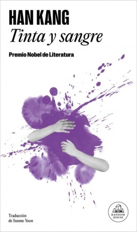 Tinta y Sangre - Han Kang (Random House)