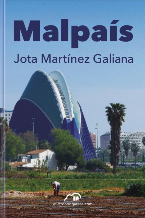 MALPAÍS - Jota Martínez Galiana | Companyia Austrohongaresa