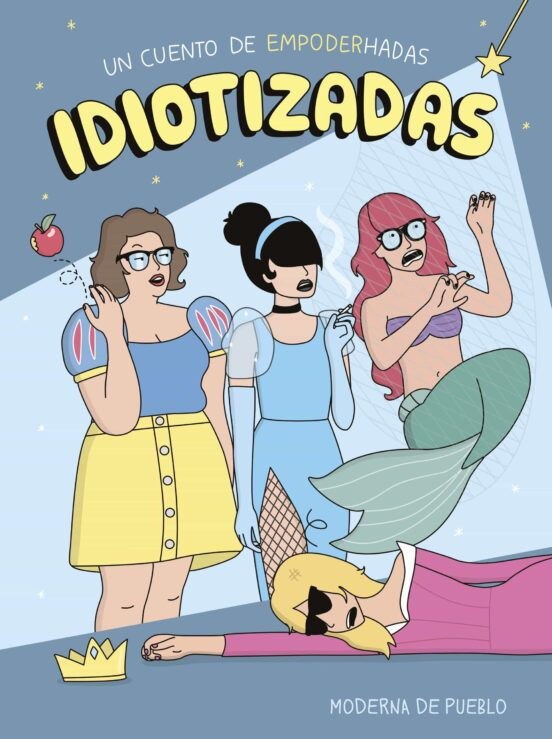 IDIOTIZADAS de MODERNA DE PUEBLO