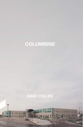 COLUMBINE - Dave Cullen (Contra): La Masacre
