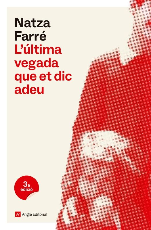 L'Última Vegada que et dic Adeu - Natza Farré | EGE Llibres