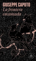 La frontera encantada - G. Caputo | EGE Llibres