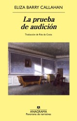 La prueba de audición de Eliza Barry Callahan | narrativa contemporánea - EGE Llibres